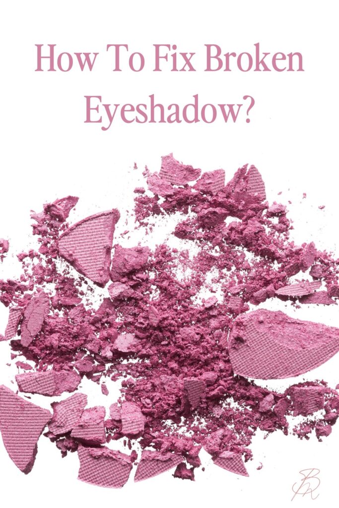 How To Fix Broken Eyeshadow
