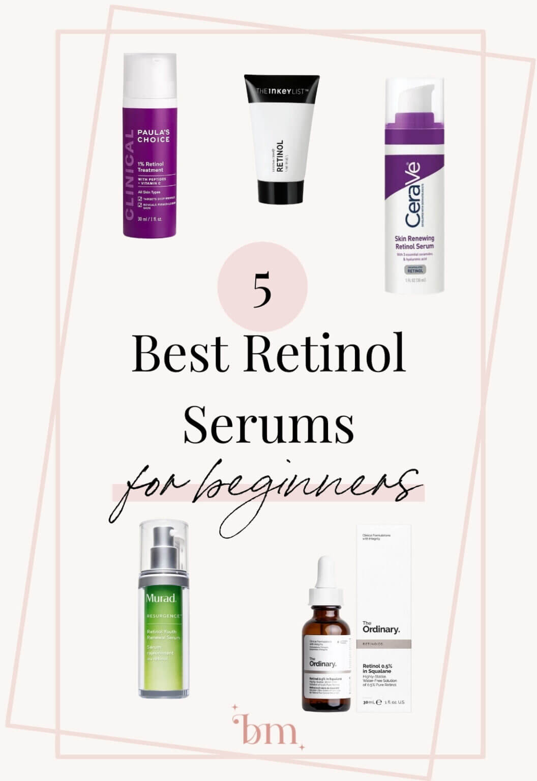 These Are The 5 Best Retinol Serums If You Don't Know Where To Start