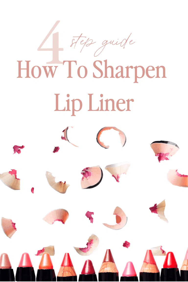 How To Sharpen Lip Liner: Easy 4-Step Guide