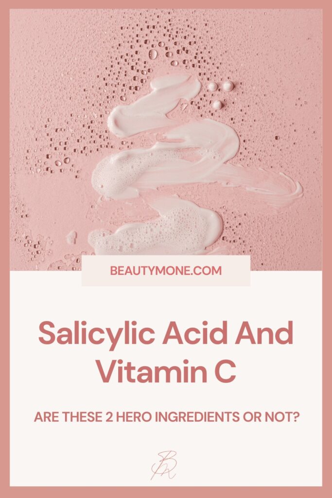 Salicylic Acid And Vitamin C