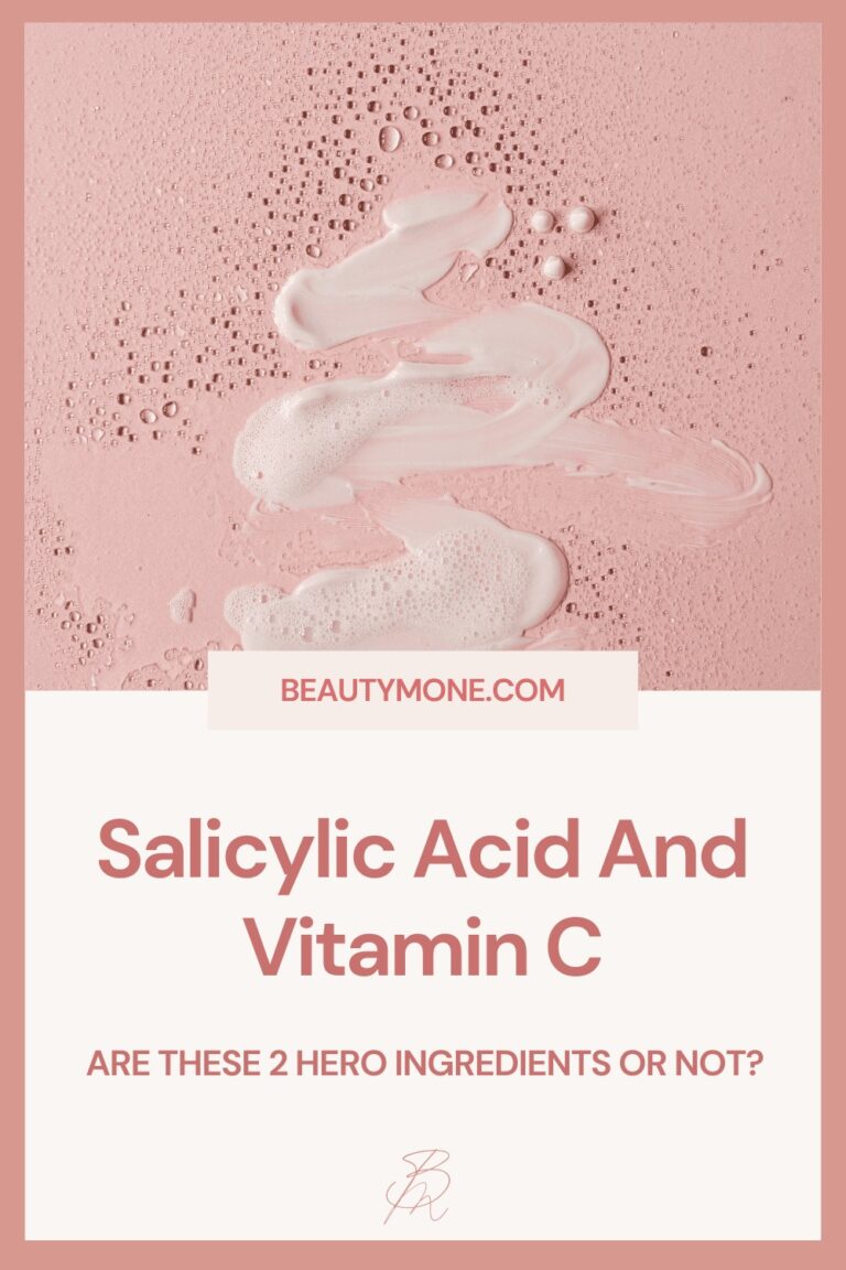 Salicylic Acid And Vitamin C: 2 Hero Ingredients Or Not?