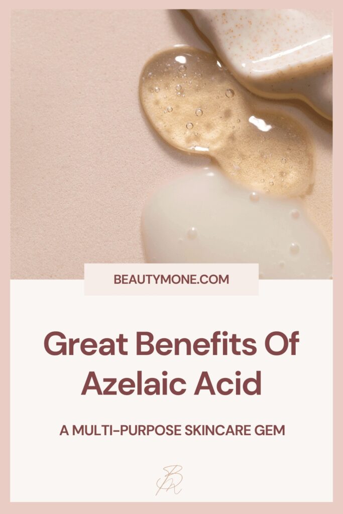 Benefits Of Azelaic Acid