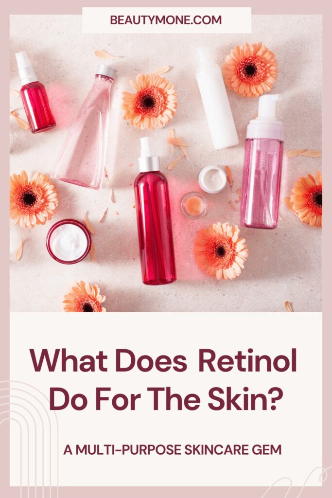 What Does Retinol Do For The Skin