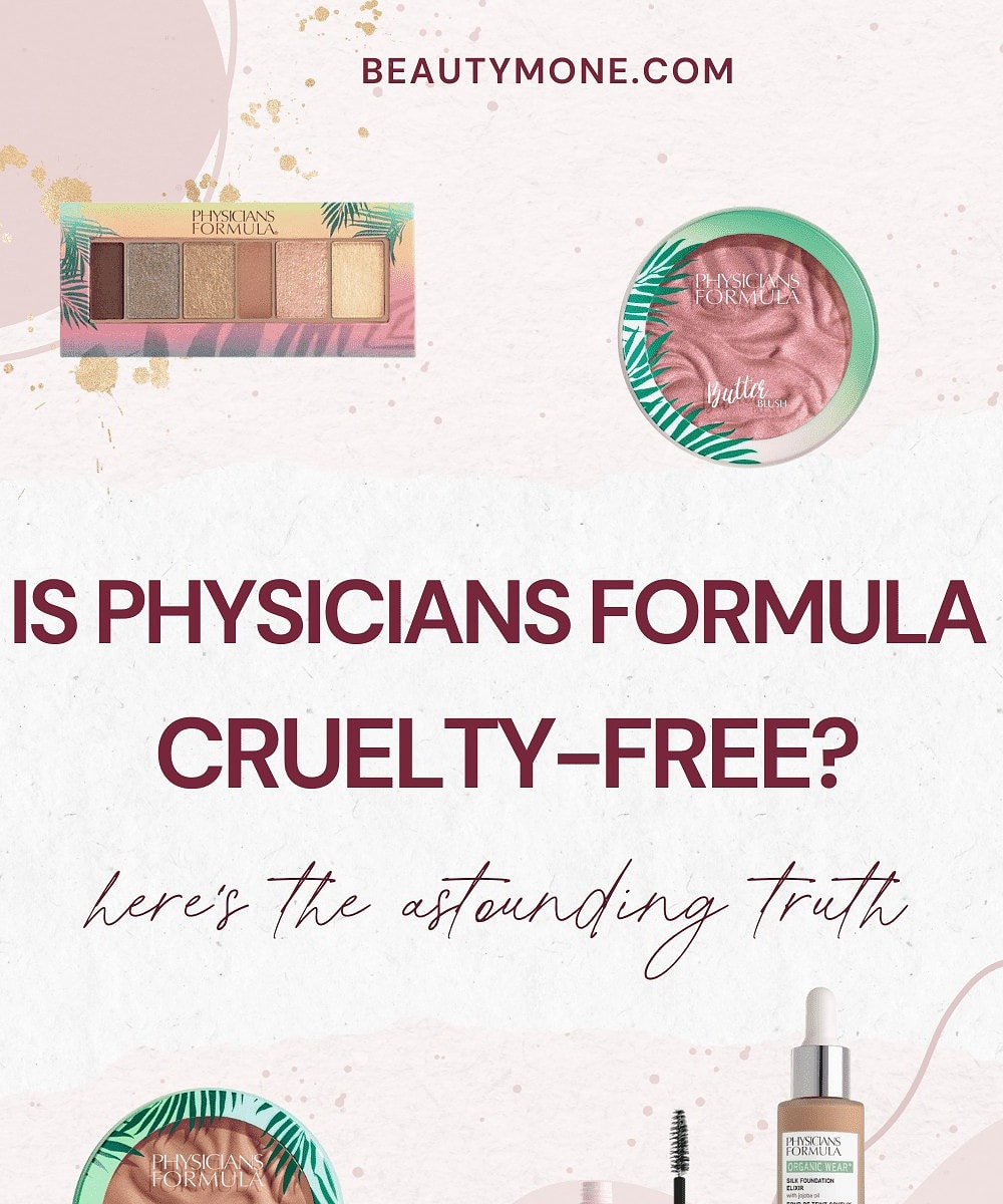 Is Physicians Formula CrueltyFree? Here's The Astounding Truth