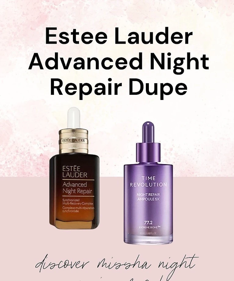 Estee Lauder Advanced Night Repair Dupe: Discover Missha Night Repair Ampoule