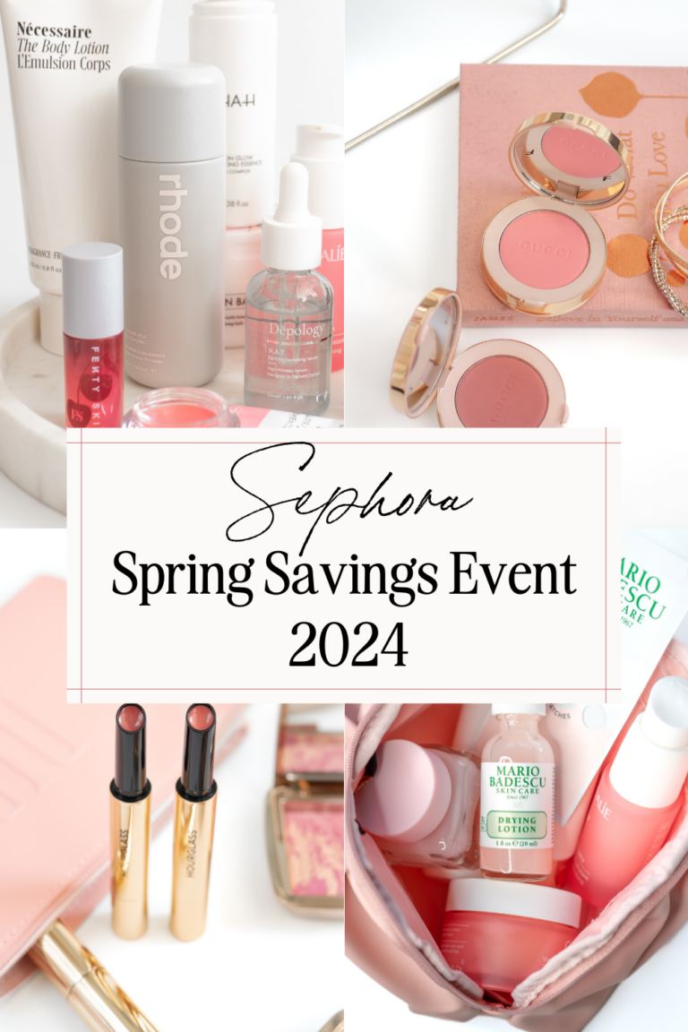 Sephora Spring Savings Event 2024: My Recommendations